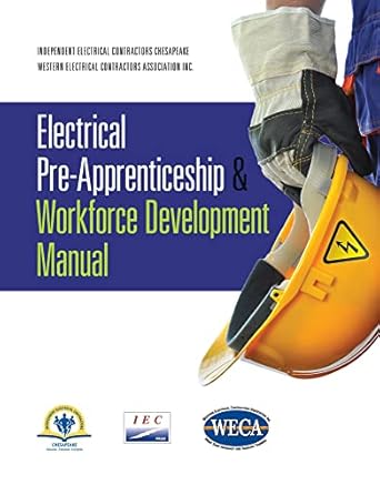 electrical pre apprenticeship and workforce development manual 1st edition iec chesapeake ,weca 1111316899,