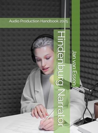 hindenburg narrator audio production handbook 2025 1st edition jan van essen 9463563938, 978-9463563932