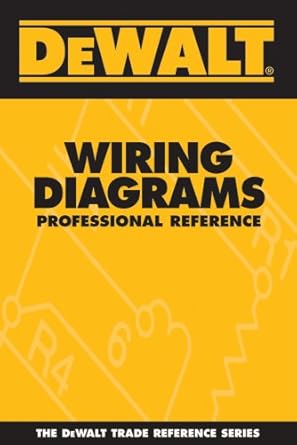 dewalt wiring diagrams professional reference 1st edition paul rosenberg ,american contractors educational