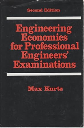 engineering economics for professional engineers examinations 1st edition max kurtz 0070356750, 978-0070356757