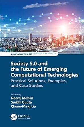 society 5 0 and the future of emerging computational technologies 1st edition neeraj mohan ,surbhi gupta