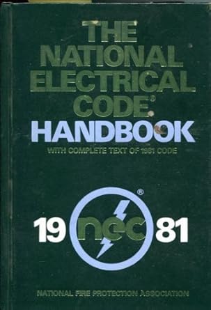 the national electrical code handbook 1981 1st edition joseph a ross 0877651868, 978-0877651864