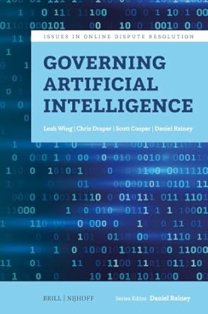 governing artificial intelligence 1st edition leah wing ,chris draper ,scott cooper ,daniel rainey