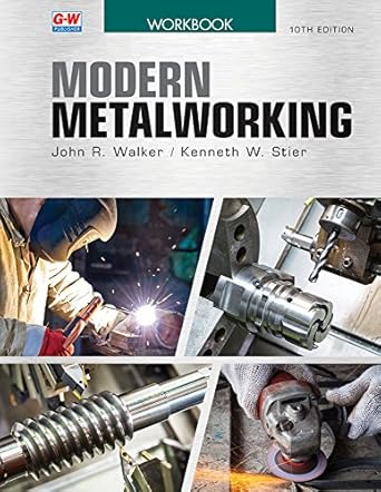 modern metalworking 1st edition john r walker ,kenneth w stier 1631263420, 978-1631263422