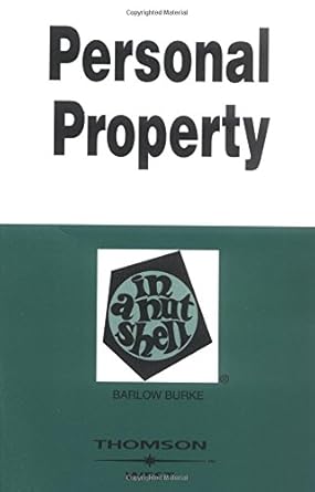 personal property in a nutshell 1st edition barlow burke 0314263748, 978-0314263742