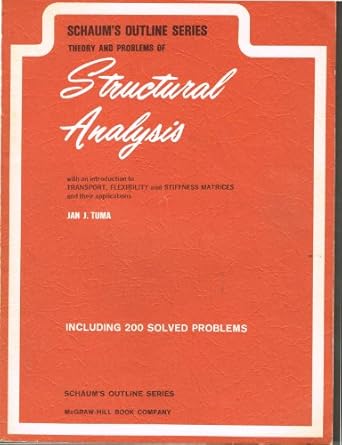 schaums outline of theory and problems of structural analysis with an introduction to transport flexibility