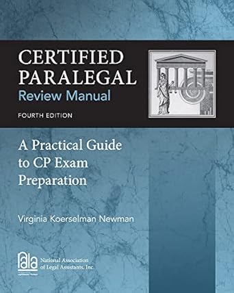 certified paralegal review manual a practical guide to cp exam preparation 1st edition virginia koerselman