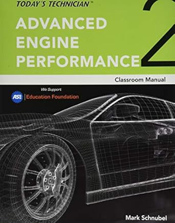 todays technician advanced engine performance classroom manual and shop manual 1st edition mark schnubel