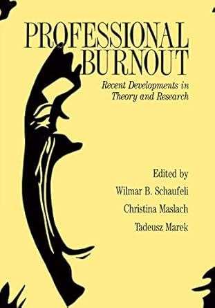 professional burnout recent developments in theory and research 1st edition w ilmar b schaufeli 1560326832,
