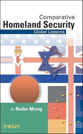 comparative homeland security global lessons 1st edition nadav morag 0470497149, 978-0470497142