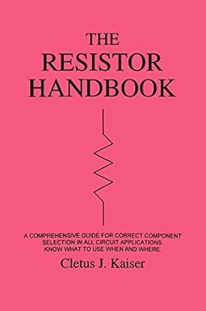 the resistor handbook 1st edition cletus j kaiser 0962852554, 978-0962852558