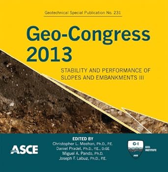 geo congress 2013 stability and performance of slopes and embankments iii 1st edition christopher l meehan