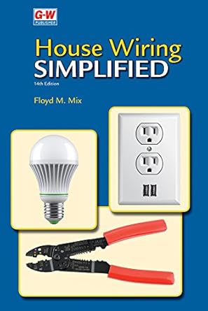 house wiring simplified 1st edition floyd m mix 1631269208, 978-1631269202
