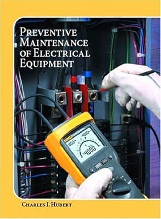 operating testing and preventive maintenance of electrical power apparatus 1st edition charles i hubert