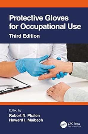 protective gloves for occupational use 1st edition robert n phalen ,howard maibach 0367649055, 978-0367649050