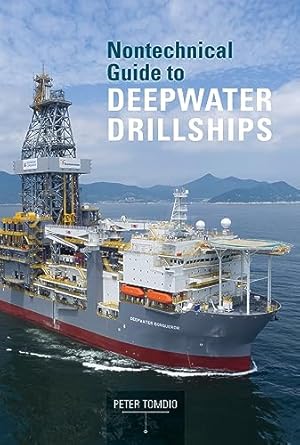 nontechnical guide to deepwater drillships 1st edition peter tomdio 0764366629, 978-0764366628