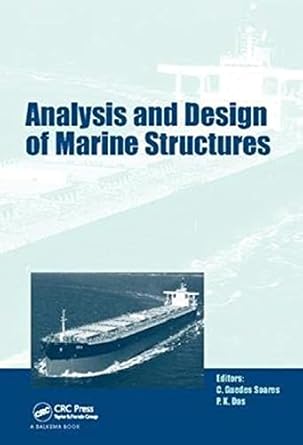 analysis and design of marine structures including cd rom 1st edition carlos guedes soares ,p k das