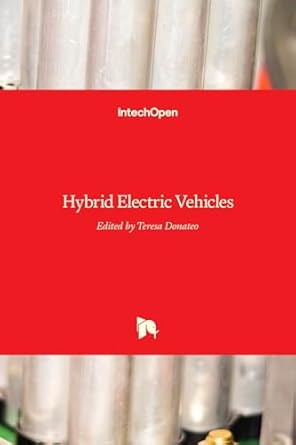 hybrid electric vehicles 1st edition teresa donateo 9535132970, 978-9535132974