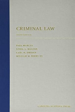 criminal law 1st edition paul marcus ,linda malone ,cara drinan ,william berry 153101464x, 978-1531014643