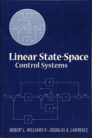 linear state space control systems 1st edition robert l williams ii ,douglas a lawrence 0471735558,
