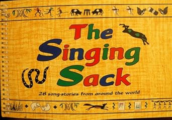 the singing sack 28 song stories from around the world 1st edition helen east ,mary currie 0713631155,