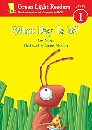 what day is it level 1 1st edition alex moran ,daniel moreton 0152048065, 978-0152048068