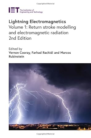 lightning electromagnetics return stroke modelling and electromagnetic radiation 1st edition vernon cooray