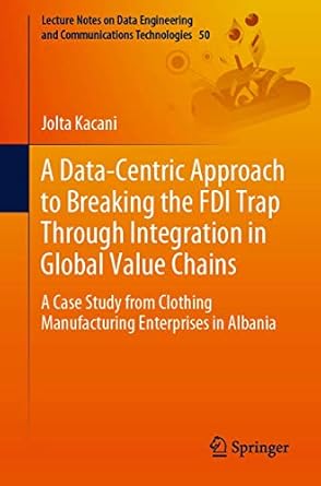 a data centric approach to breaking the fdi trap through integration in global value chains a case study from