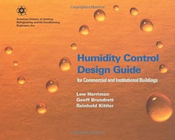 humidity control design guide for commercial and institutional buildings 1st edition lew harriman ,geoff