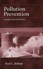 pollution prevention fundamentals and practice 1st edition paul l bishop 1577663489, 978-1577663485