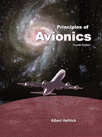 principles of avionics 1st edition albert helfrick ,len buckwalter ,avionics communications inc 188554426x,