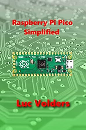 raspberry pi pico simplified 1st edition luc volders 1329449533, 978-1329449534
