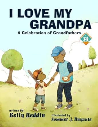 i love my grandpa 1st edition kelly reddin ,sommer j buyante 1959548336, 978-1959548331