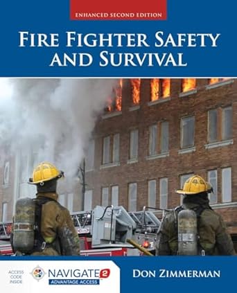 fire fighter safety and survival 1st edition don zimmerman 1284185567, 978-1284185560