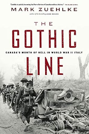 the gothic line canadas month of hell in world war ii italy 1st edition mark zuehlke 1771622822,