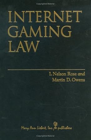internet gaming law 1st edition i nelson rose ,jr owens, martin d 0913113360, 978-0913113363
