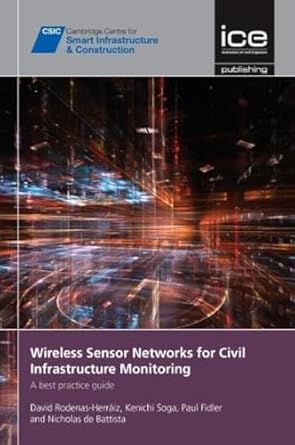 wireless sensor networks for civil infrastructure monitoring a best practice guide 1st edition david rodenas