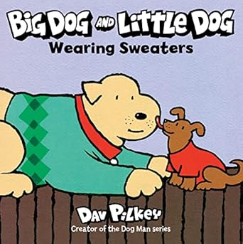 big dog and little dog wearing sweaters board book 1st edition dav pilkey 0358513146, 978-0358513148