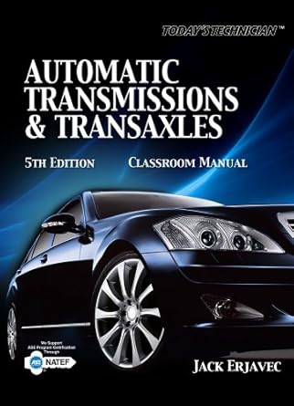 todays technician automatic transmissions and transaxels classroom manual and shop manual 1st edition jack