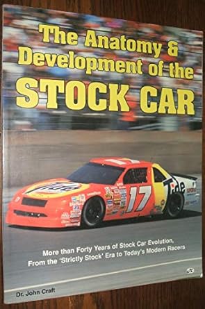 the anatomy and development of the stock car 1st edition john albert craft 0879388005, 978-0879388003