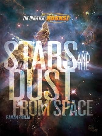 stars and the dust that made us 1st edition raman prinja 1609922476, 978-1609922474