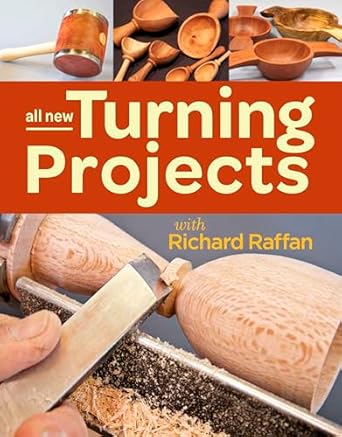 all new turning projects with richard raffan 1st edition richard raffan 1627107924, 978-1627107921