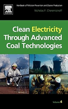 clean electricity through advanced coal technologies handbook of pollution prevention and cleaner production