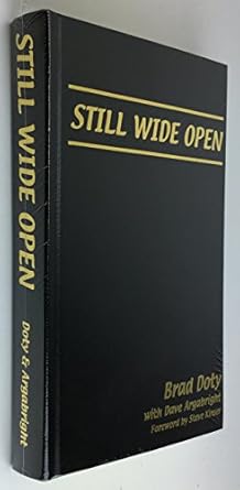 still wide open 1st edition brad doty ,dave argabright 1891390031, 978-1891390036