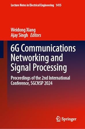 6g communications networking and signal processing proceedings of the 2nd international conference sgcnsp