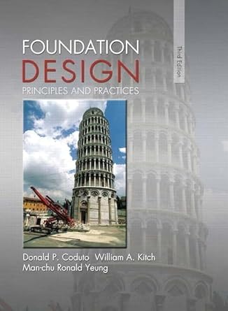 foundation design principles and practices 1st edition donald coduto ,william kitch ,man chu yeung