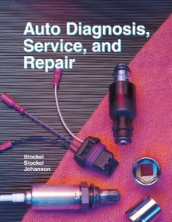 auto diagnosis service and repair 1st edition martin w stockel ,martin t stockel ,chris johanson 1566379113,