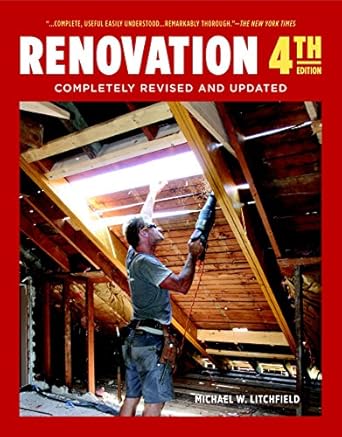 renovation completely revised and updated 1st edition michael litchfield 1600854974, 978-1600854972