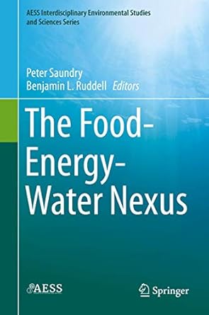 the food energy water nexus 1st edition peter saundry ,benjamin l ruddell 3030299139, 978-3030299132
