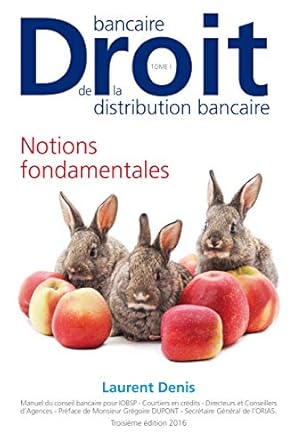 droit bancaire droit de la distribution bancaire tome 1 tronc commun 1st edition laurent denis 2954522119,